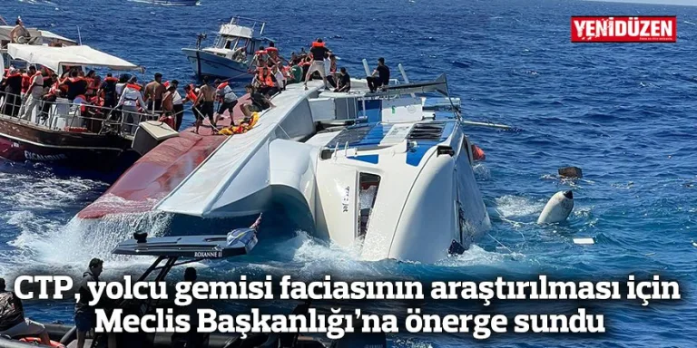 CTP milletvekilleri Meclis’e yolcu gemisi faciası araştırma önergesi sunuyor