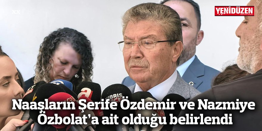 Naaşların Şerife Özdemir ve Nazmiye Özbolat’a ait olduğunun belirlendiğine ilişkin haber görseli