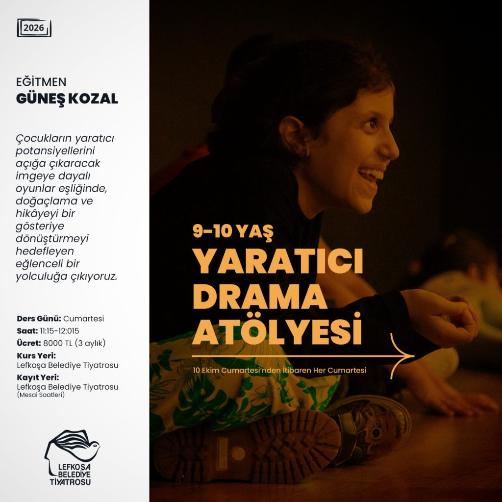 Lefkoşa Türk Belediyesi’nden “Yaratıcı Drama ve Oyunculuk” atölyeleri...
