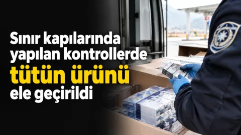 Sınır kapısında tütün ürünü ele geçirildiğine dair genel haber görseli için nötr bir betimleme