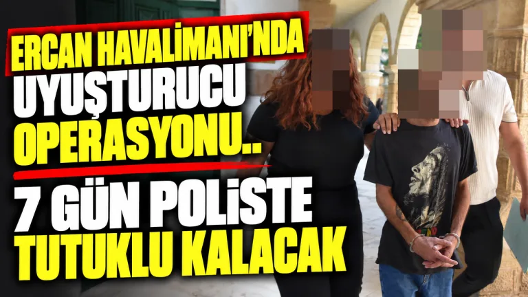 Ercan Havalimanı'nda yürütülen uyuşturucu operasyonuna ilişkin sahne