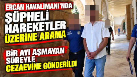 Ercan Havalimanı'nda şüpheli hareketler nedeniyle arama yapan güvenlik güçleri