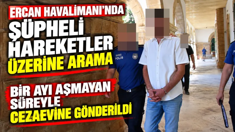 Ercan Havalimanı'nda şüpheli hareketler nedeniyle arama yapan güvenlik güçleri
