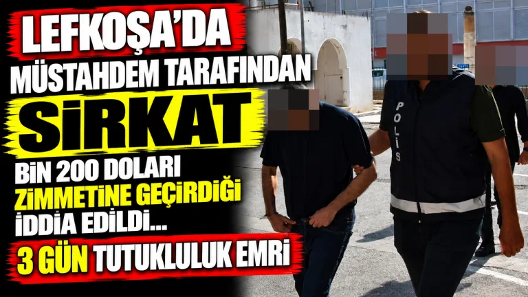Lefkoşa’da müstahdem hakkında usulsüz para iddiası ve tutukluluk kararı