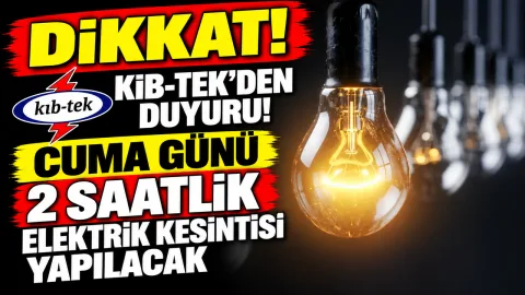 Cuma günü planlanan iki saatlik elektrik kesintisiyle ilgili uyarı görseli