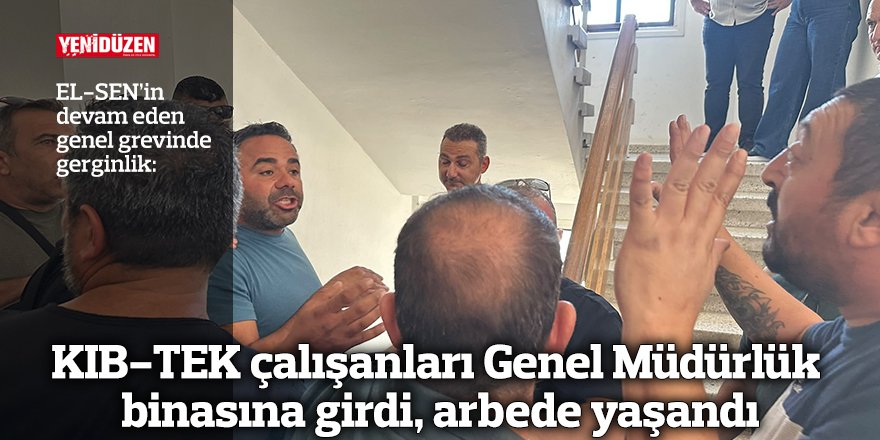 KIB-TEK çalışanlarının Genel Müdürlük binası girişinde yaşanan arbede anı