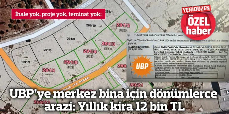UBP merkez binası için dönümlerce arazi ve yıllık 12 bin TL kira bilgisiyle ilişkilendirilen bina cephesi