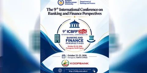DAÜ Bankacılık ve Finans bölümü 9. Uluslararası Bankacılık ve Finans Perspektifleri Konferansı düzenliyor