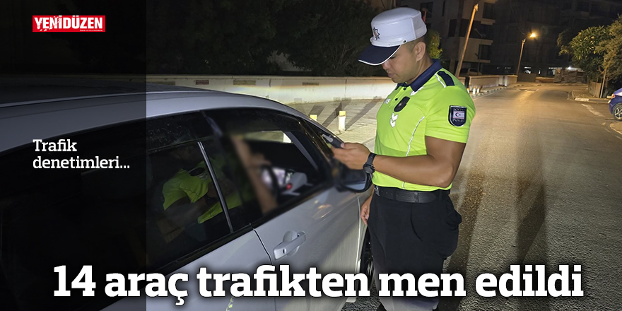 Park halindeki 14 aracın trafikten men edildiğine dair haber görseli — detay yok