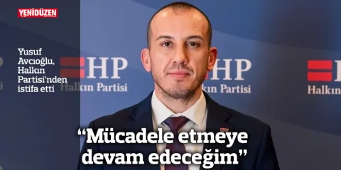 Yusuf Avcıoğlu, Halkın Partisi’nden istifa etti yazılı haber görseli