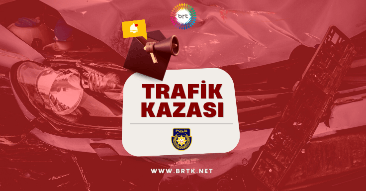 İki yaya yaralandı – BRTK
