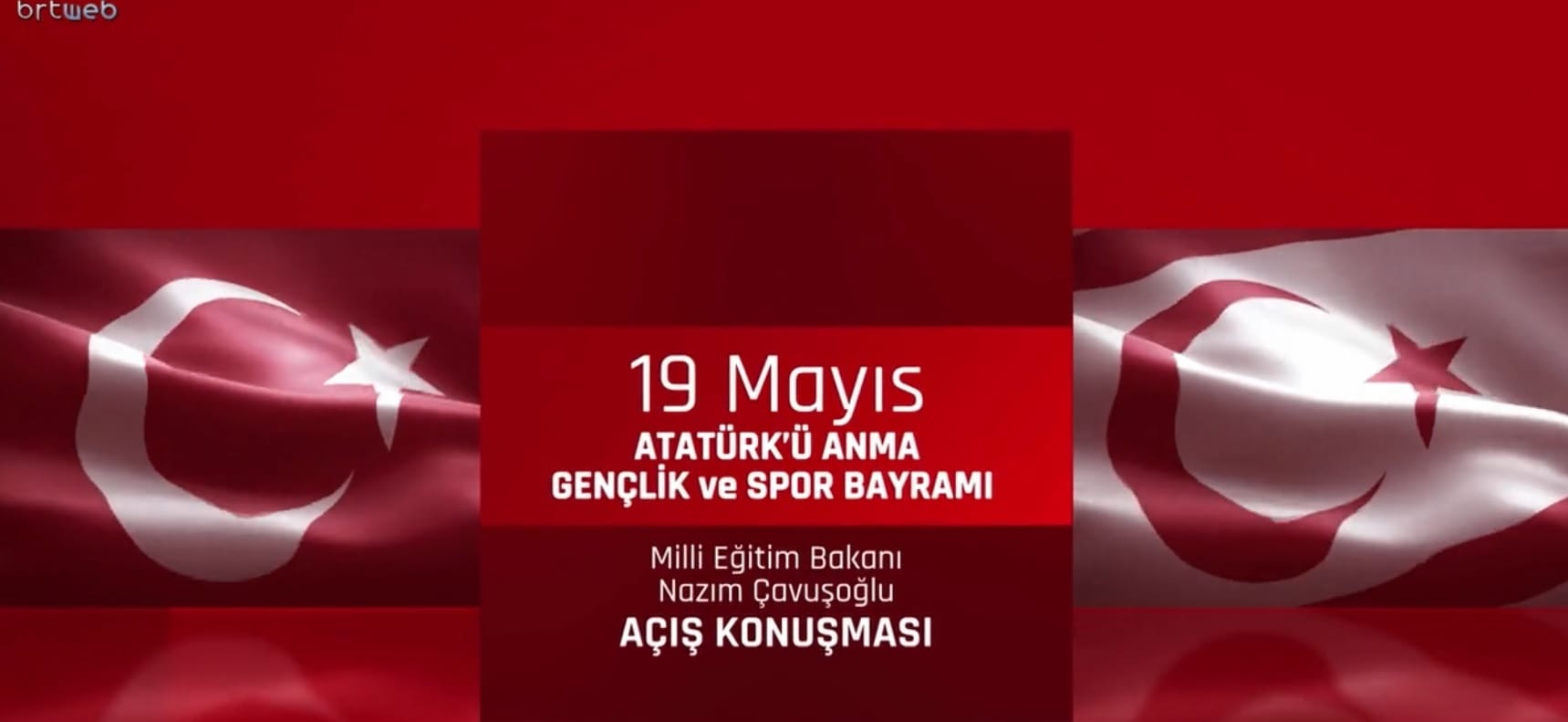 Milli Eğitim Bakanı Çavuşoğlu’nun 19 Mayıs Atatürk’ü Anma Gençlik ve Spor Bayramı açış konuşması