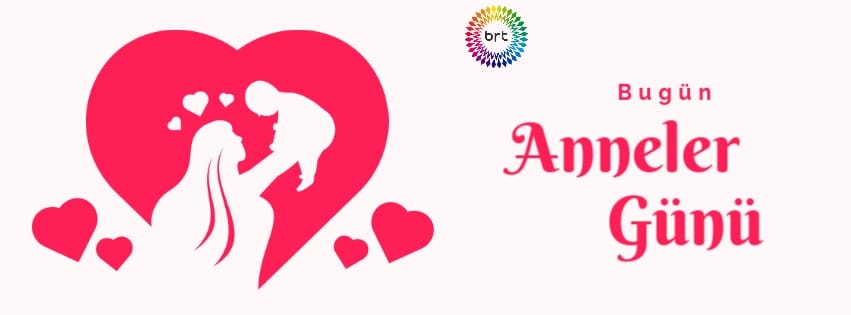 Bugün Anneler Günü – BRTK