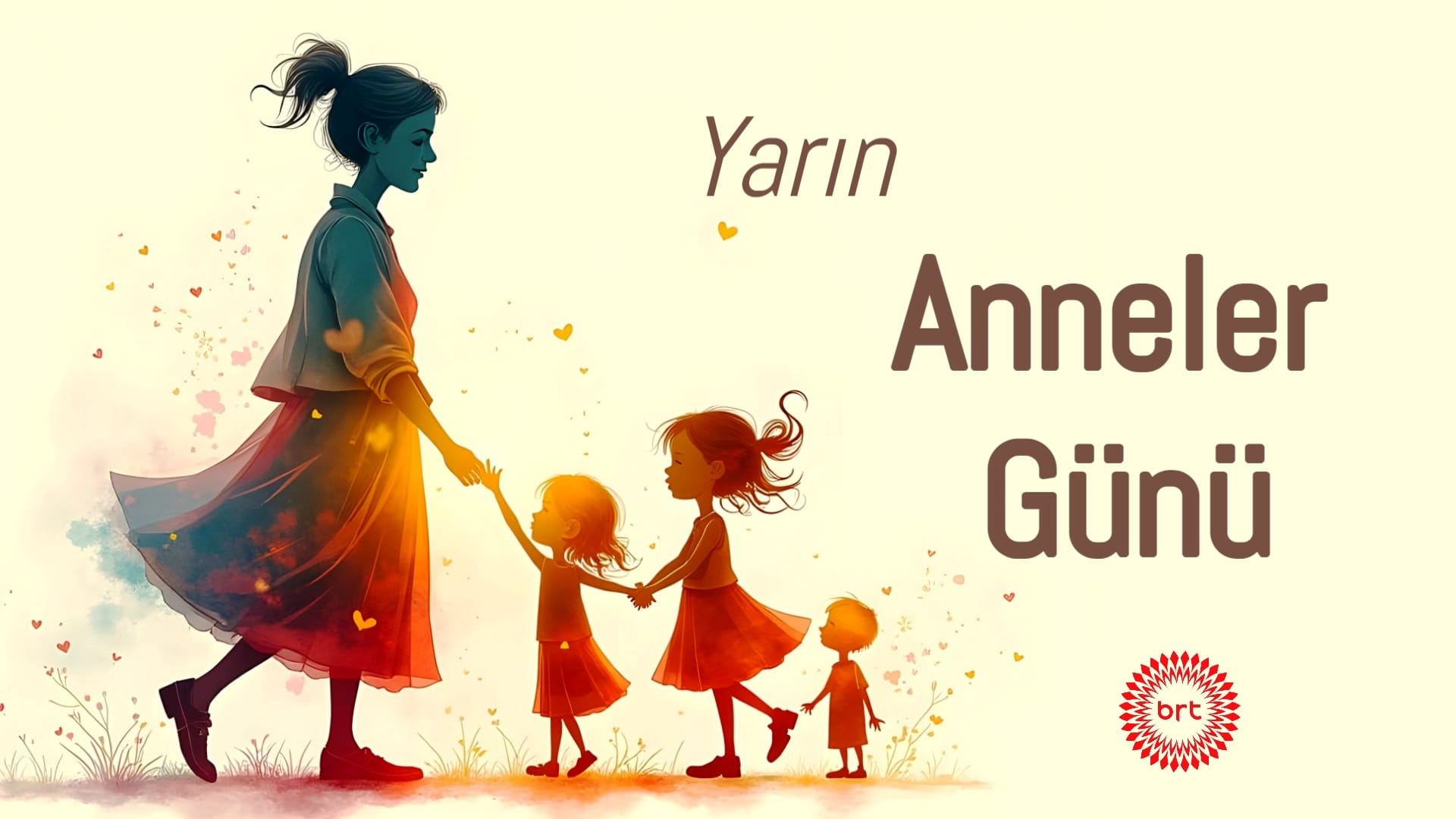 Yarın Anneler Günü