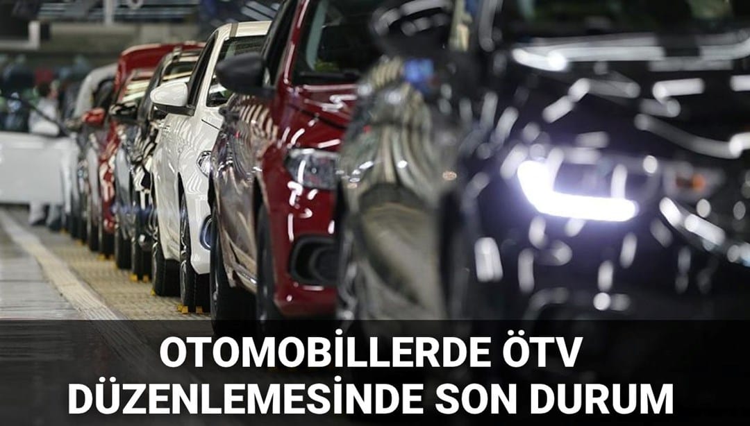 ÖTV düzenlemesinde son durum 2025: Otomobillerde ÖTV düzenlemesi yasalaştı mı? ÖTV oranları ne zaman değişecek, matrah limiti değişti mi? – Son Dakika Ekonomi Haberleri